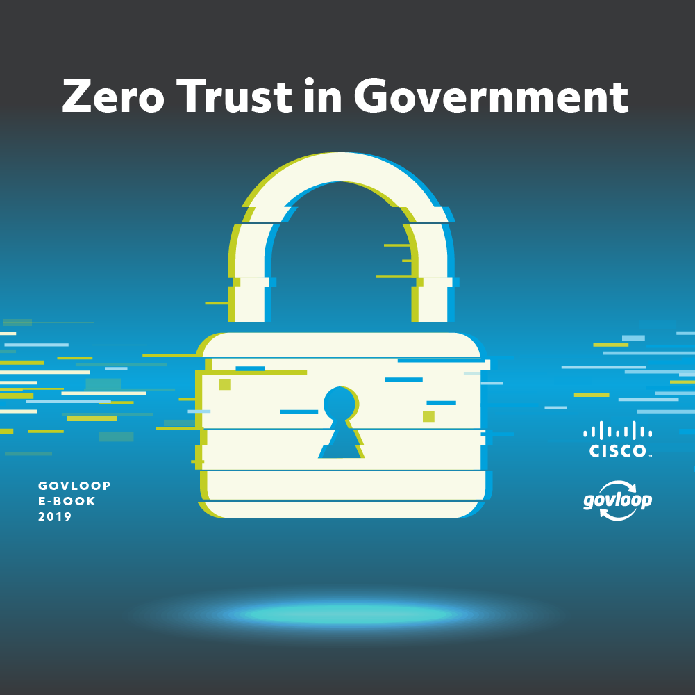 Zero Trust Cybersecurity in Government